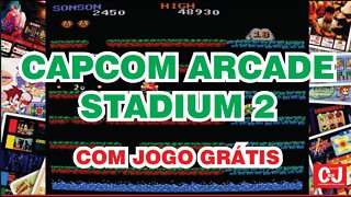 Capcom Arcade Stadium 2 com jogo grátis!