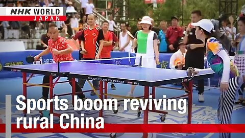 Sports boom reviving rural ChinaーNHK WORLD-JAPAN NEWS | NE