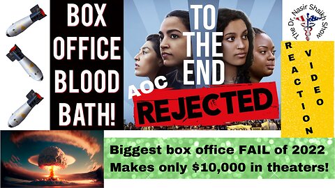 "To the End" - BIGGEST box office FAIL in 2022 - AOC Climate documentary is a total DISASTER