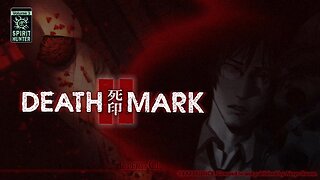 Spirit Hunter: Death Mark II - Case 1: The Departed (Bad End with Commentary)