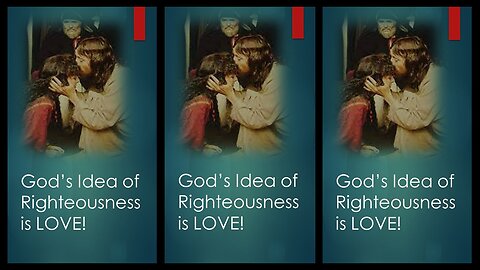 GOD'S IDEA of Righteousnes!