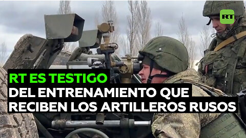 Artilleros rusos mejoran sus capacidades bélicas a fin de aumentar su efectividad en los combates