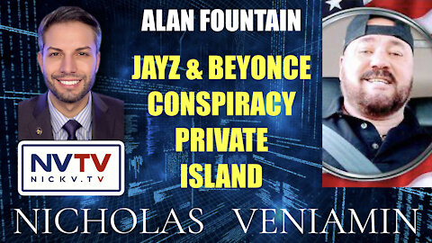 Alan Fountain Discusses JayZ & Beyonce Conspiracy Private Island with Nicholas Veniamin