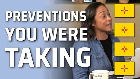 Preventions You Were Taking