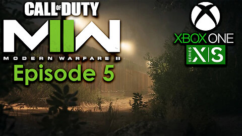 Call of Duty Modern Warfare II Campaign Xbox Gameplay Episode 5 - Borderline