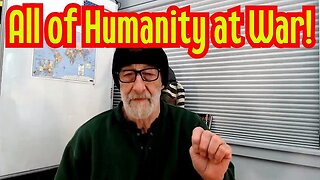 Clif_High HUGE Intel: All of Humanity at War!