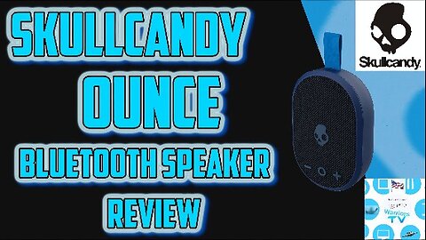 Skullcandy ounce bluetooth speaker review