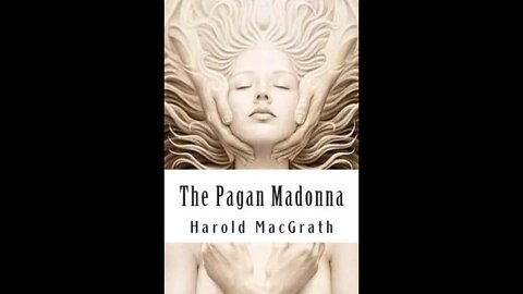 The Pagan Madonna by Harold MacGrath - Audiobook