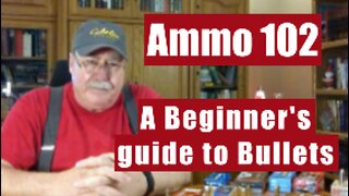 Ammunition 102: Bullets explained. How to get the best Ammo for your needs.