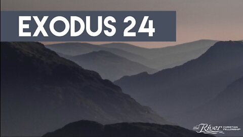 Exodus 24- Sermon with Pastor Mike Kestler