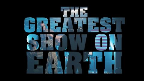 THE GREATEST SHOW ON EARTH- GOOD LION FILMS- NICK ALVEAR 9 11 2023
