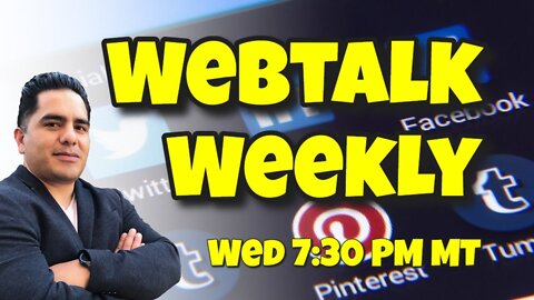 Webtalk Weekly 006: Webtalk Intro with Alfonso Torres and special Guest Roberto Guerrero