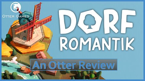 Dorfromantik - An Otter Review