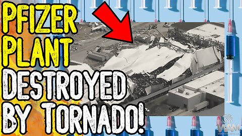 BREAKING: PFIZER PLANT DESTROYED BY TORNADO! - Watch It Happen!