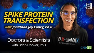 Spike Protein Transfection With Jonathan Jay Couey, Ph.D.