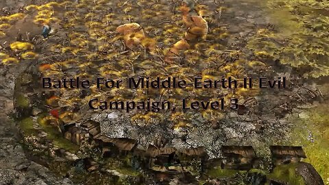 Battle for Middle-Earth II: Evil Campaign Walkthrough - Level 3