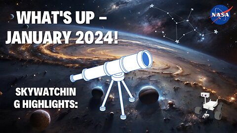 What's Up - January 2024! 🌟🔭