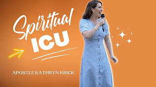Spiritual ICU - Apostle Kathryn Krick - @FiveFoldChurch