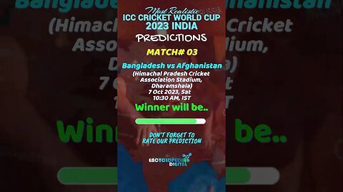 ICC World Cup 2023 Match 3 Prediction | Bangladesh vs Afghanistan Match Prediction #CWC23Prediction
