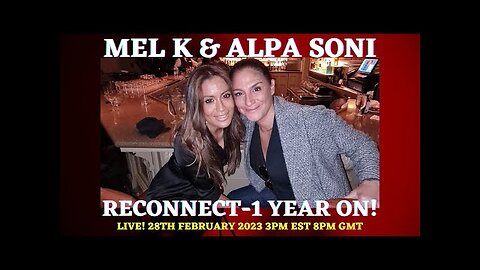 MEL K AND ALPA SONI RECONNECT 1 YEAR ON!