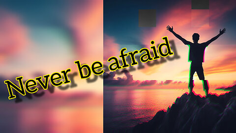 Never be afraid 😈💪