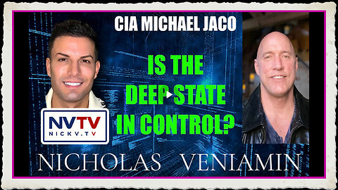 CIA Michael Jaco Discusses If The Deep State In Control with Nicholas Veniamin