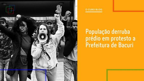 População derruba prédio em protesto a Prefeitura de Bacuri