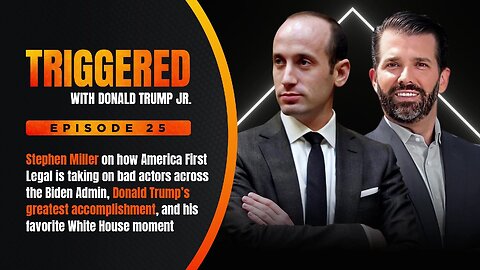 America First Legal Founder Stephen Miller on Suing Biden & 2024 Strategy | TRIGGERED Ep. 25