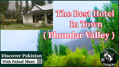 The Best Hotel In Phundar Valley | Ghizer | Watch In HD Urdu/Hindi #ghizer #shandur #faisalmeer
