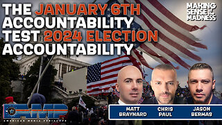 The January 6th Accountability Test 2024 Election Accountability | MSOM Ep. 785