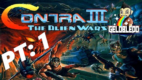 Contra III The Alien Wars Playthrough: PT 1