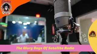 7/11/20 - The Glory Days Of Satellite Radio