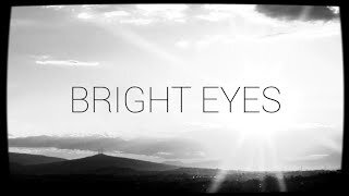 Redemption Draweth Nigh - Bright Eyes (Lyric Video)