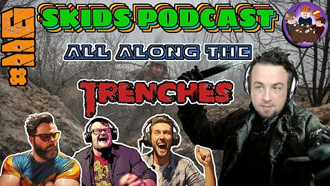 #116 - All Along The Trenches