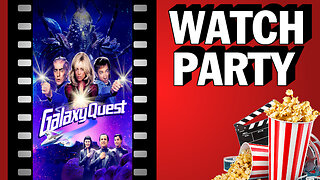 Monday Watch Party - Galaxy Quest | LIVE Commentary