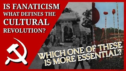 Did Mao Encourage Fanaticism in the Cultural Revolution? Is This Fanaticism What Defines It?