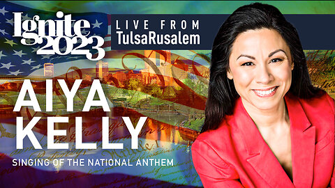Aiya Kelly | Singing of the National Anthem | IGNITE 2023 | LIVE From Tulsarusalem & Sheridan.Church