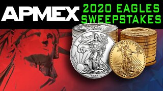APMEX 2020 American Eagle Gold & Silver Sweepstakes