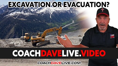 Coach Dave LIVE | 1-6-2022 | EXCAVATION OR EVACTUATION?