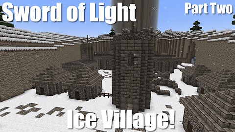 Ice Village! - Minecraft Maps - Sword of Light - Part II