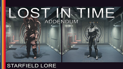 Starfield Lore - Lost in Time - Addendum