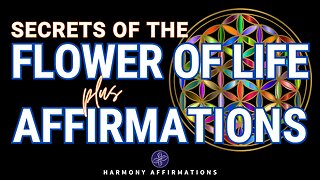 Revealing the Mystery of the Flower of Life: History | Meaning | Positive Affirmations 🌺