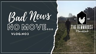 Bad News - No Move...