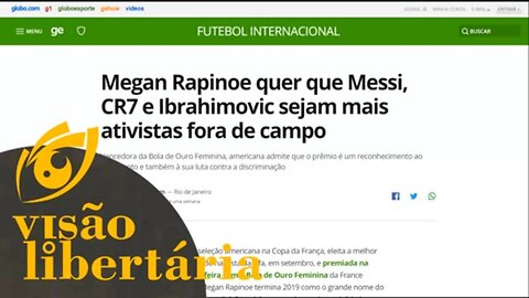 Megan Rapinoe quer que Messi seja mais ativista | Visão Libertária - 14/12/19 | ANCAPSU