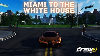 4K Miami to White House in Bugatti Chiron! - The Crew 2 - No Copyright Gameplay