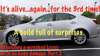 Completing our rebuild of a wrecked Lexus IS250 AWD with no body damage part 2