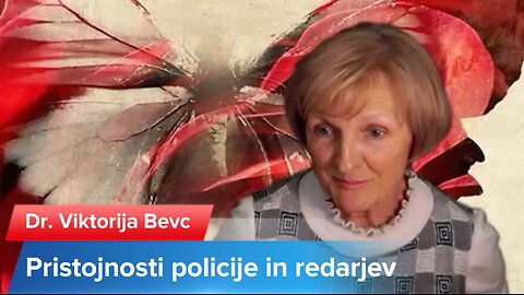 PRESEGANJE PRISTOJNOSTI POLICIJE IN REDARJEV V SLOVENIJI - Dr. Viktorjia Bevc