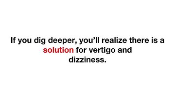 No More Dizziness: The Vertigo and Dizziness Program Solution