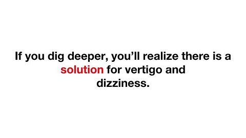 No More Dizziness: The Vertigo and Dizziness Program Solution