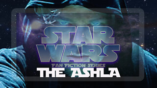 THE ASHLA | Star Wars Fan Fiction | Short Film